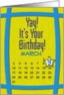 March 9th Yay It’s Your Birthday date specific card