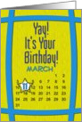 March 11th Yay It’s Your Birthday date specific card