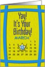 March 13th Yay It’s Your Birthday date specific card