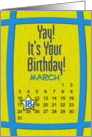 March 18th Yay It’s Your Birthday date specific card