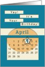 April 4th Yay It’s Your Birthday date specific card
