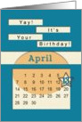 April 13th Yay It’s Your Birthday date specific card