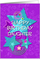 Daughter Happy Birthday Amazing Girl Colorful Stars and Swirls card