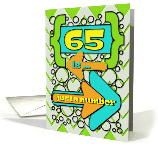 Happy 65th Birthday Just a Number Funny Chevrons and Polka Dots card