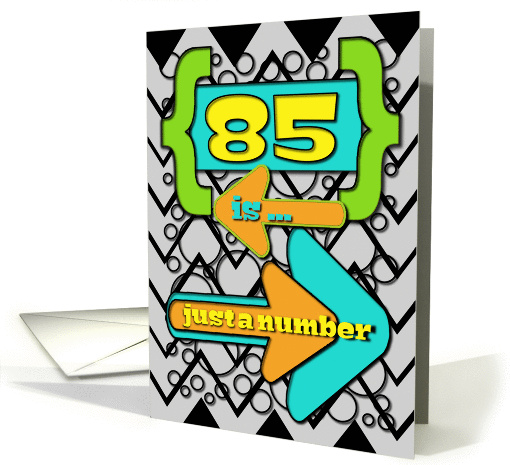 Happy 85th Birthday Just a Number Funny Chevrons and Polka Dots card