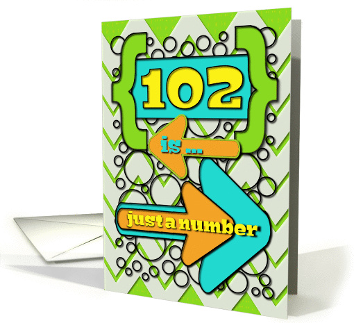 Happy 102nd Birthday Just a Number Funny Chevrons and Polka Dots card