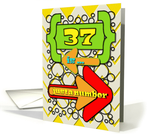 Happy 37th Birthday Just a Number Funny Chevrons and Polka Dots card
