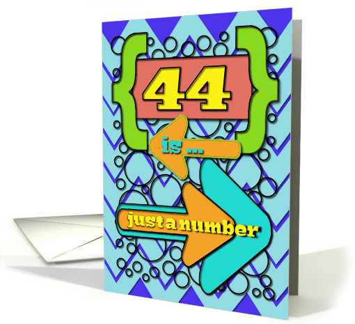 Happy 44th Birthday Just a Number Funny Chevrons and Polka Dots card