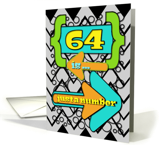 Happy 64th Birthday Just a Number Funny Chevrons and Polka Dots card