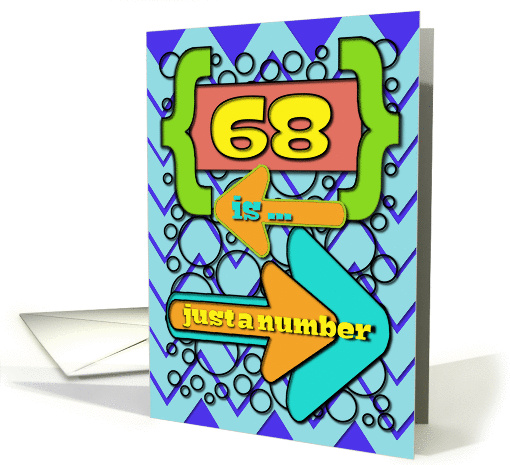 Happy 68th Birthday Just a Number Funny Chevrons and Polka Dots card