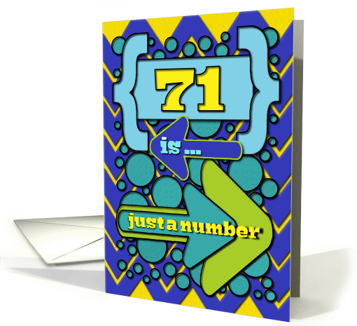 Happy 71st Birthday Just a Number Funny Chevrons and Polka Dots card