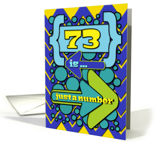 Happy 73rd Birthday Just a Number Funny Chevrons and Polka Dots card