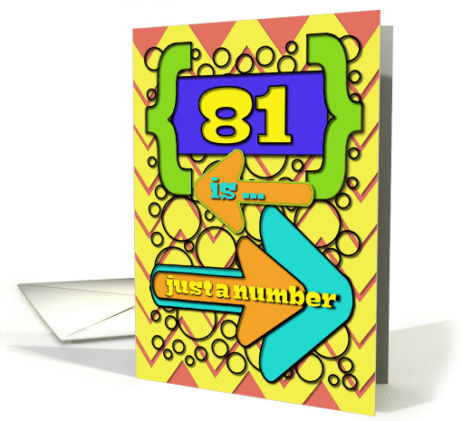 Happy 81st Birthday Just a Number Funny Chevrons and Polka Dots card