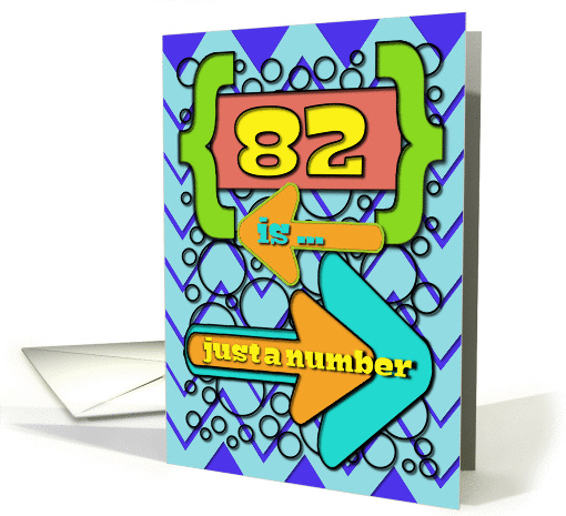 Happy 82nd Birthday Just a Number Funny Chevrons and Polka Dots card