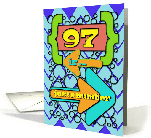 Happy 97th Birthday Just a Number Funny Chevrons and Polka Dots card