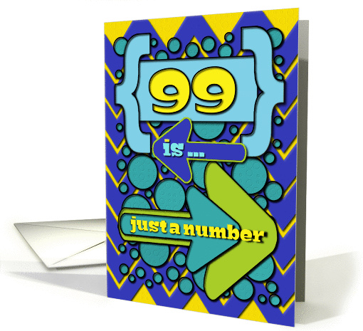 Happy 99th Birthday Just a Number Funny Chevrons and Polka Dots card