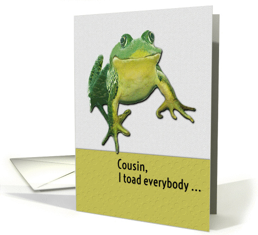 Happy Birthday Cousin (Male) Funny Toad Pun card (1135068)
