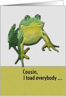 Happy Birthday Cousin (Male) Funny Toad Pun card