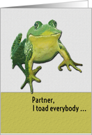 Happy Birthday Partner (Male) Funny Toad Pun card