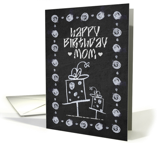 Happy Birthday Mom Chalkboard Look Circles,Presents and Hearts card