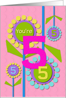 Happy Birthday You’re 5 Fun Colorful Flowers card