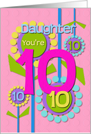 Happy Birthday Daughter You’re 10 Fun Colorful Flowers card