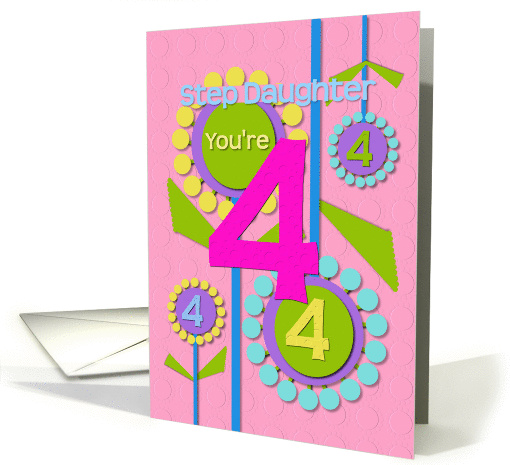Happy Birthday Step Daughter You're 4 Fun Colorful Flowers card