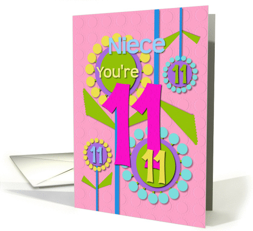 Happy Birthday Niece You're 11 Fun Colorful Flowers card (1218508)