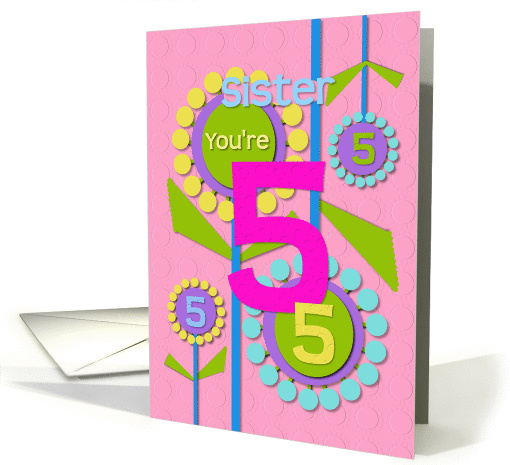 Happy Birthday Sister You're 5 Fun Colorful Flowers card (1222496)