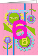 Happy Birthday Goddaughter You’re 6 Fun Colorful Flowers card