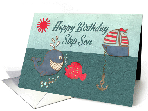 Happy Birthday Step Son Cute Whale & Fish with Boat card (1336730)