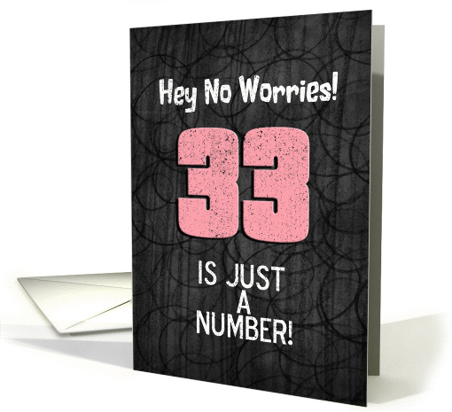 33rd Birthday Funny Chalkboard Style Birthday Greetings card (1340494)