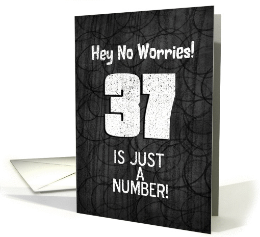 37th Birthday Funny Chalkboard Style Birthday Greetings card (1340644)