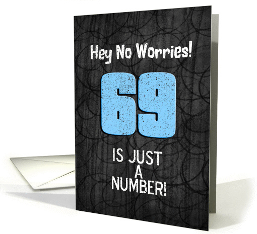 69th Birthday Funny Chalkboard Style Birthday Greetings card (1344912)