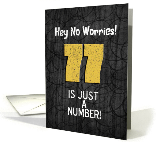 77th Birthday Funny Chalkboard Style Birthday Greetings card (1344928)