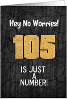 105th Birthday Funny Chalkboard Style Birthday Greetings card