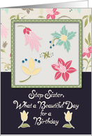 Happy Birthday Step Sister Beautiful Day for Birthday Framed Flowers card