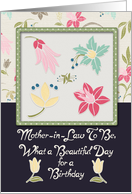 Happy Birthday Mother-in-Law to Be Beautiful Day Flowers Pretty card