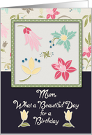 Happy Birthday Mum Beautiful Day Flowers in a Frame Pretty card