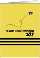 32nd Birthday Latest Buzz Bumblebee Age Specific Yellow and Black Pun card