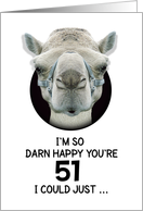 51st Birthday Happy Birthday Funny Camel Humorous Animal card