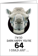 64th Birthday Happy Birthday Funny Camel Humorous Animal card