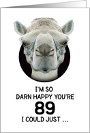 89th Birthday Happy Birthday Funny Camel Humorous Animal card