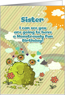 Happy Birthday Sister Girly Cute 3 Eye Monster with Rainbow card