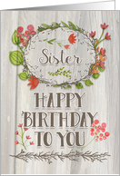 Happy Birthday Sister Watercolor Floral Wreath Rustic Wood Effect card