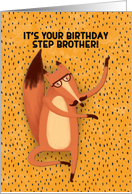 Happy Birthday Step Brother Dancing Fox with Mustache Humorous card