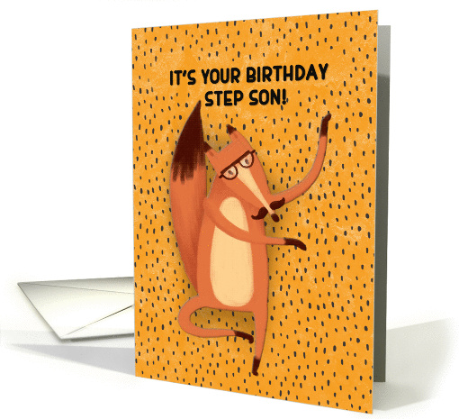 Happy Birthday Step Son Dancing Fox with Mustache Humorous card