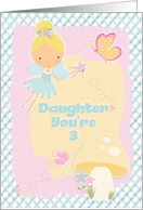 Happy 3rd Birthday Daughter You’re 3 Fairy and Butterflies card