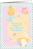 Happy Birthday Wishes for a Special Daughter Fairy and Butterflies card