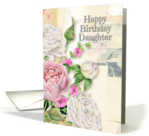 Happy Birthday Daughter Vintage Look Flowers and Paper Collage card